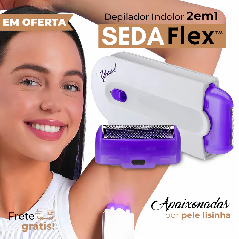 Depilador indolor 2 em 1 - SedaFlex + [Frete Grátis] Para todo o Brasil